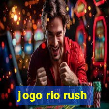 jogo rio rush